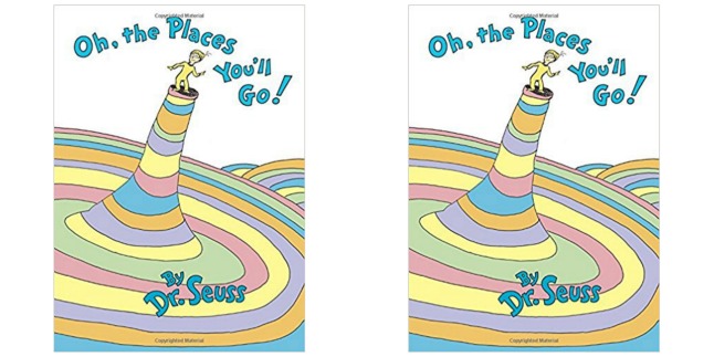 oh the places youll go