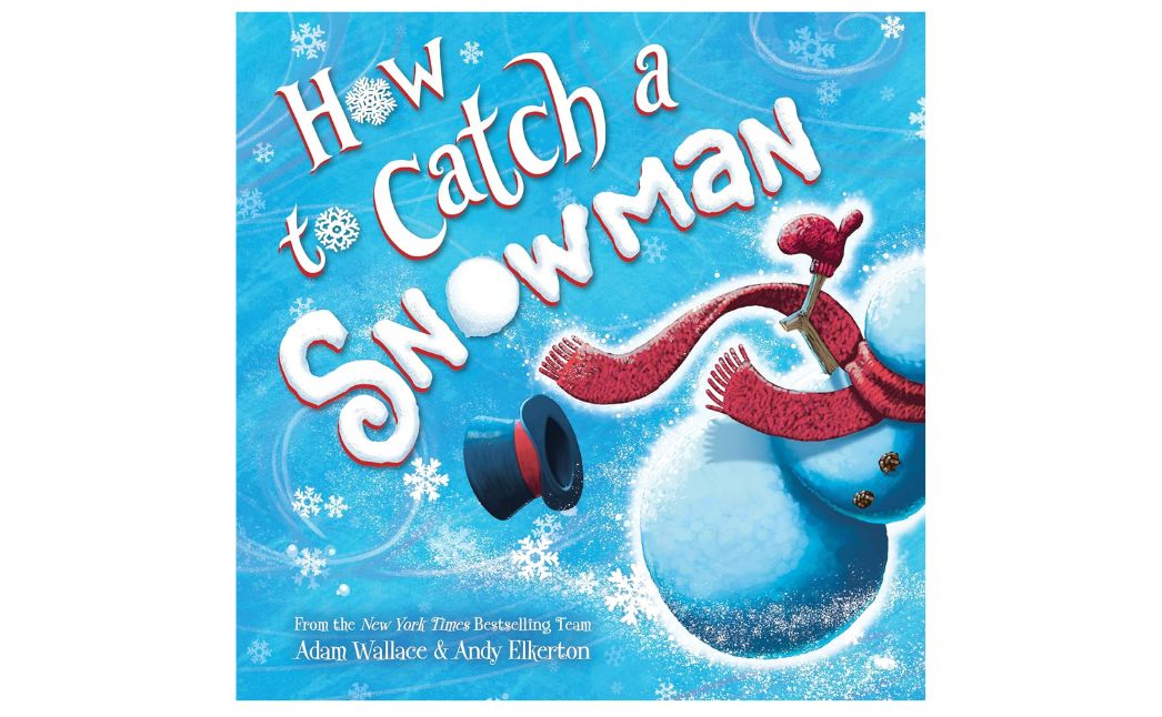 how to catch a snowman